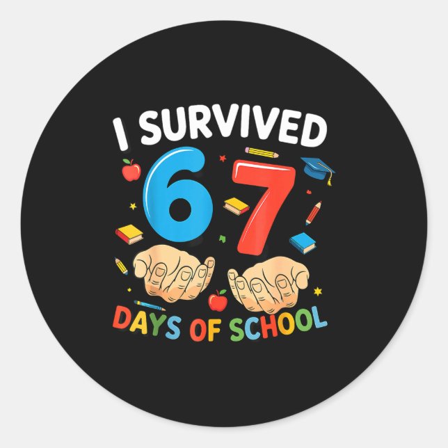 Adesivo Redondo I Survived 67 Days Of School Six Seven Teacher Cut (Frente)