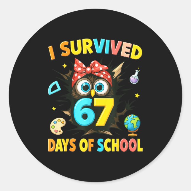 Adesivo Redondo I Survived 67 Days Of School Six Seven Teachers St (Frente)