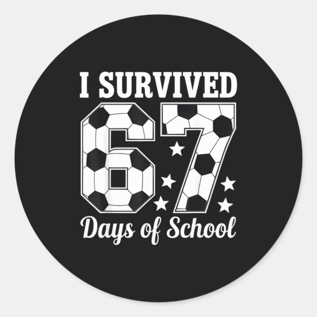 Adesivo Redondo I Survived 67 Days Of School Soccer Style Teacher  (Frente)