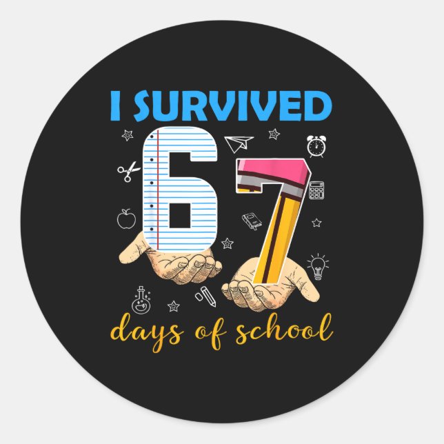 Adesivo Redondo I Survived 67 Days Of School Students Teachers 100 (Frente)