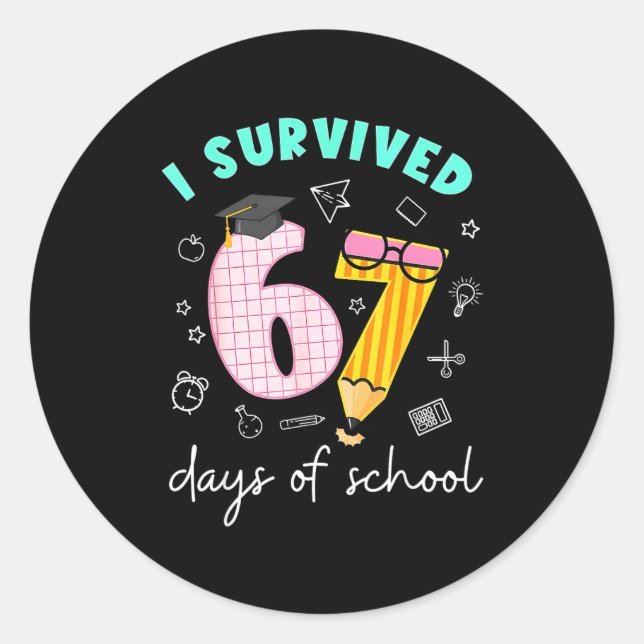 Adesivo Redondo I Survived 67 Days Of School Students Teachers 100 (Frente)
