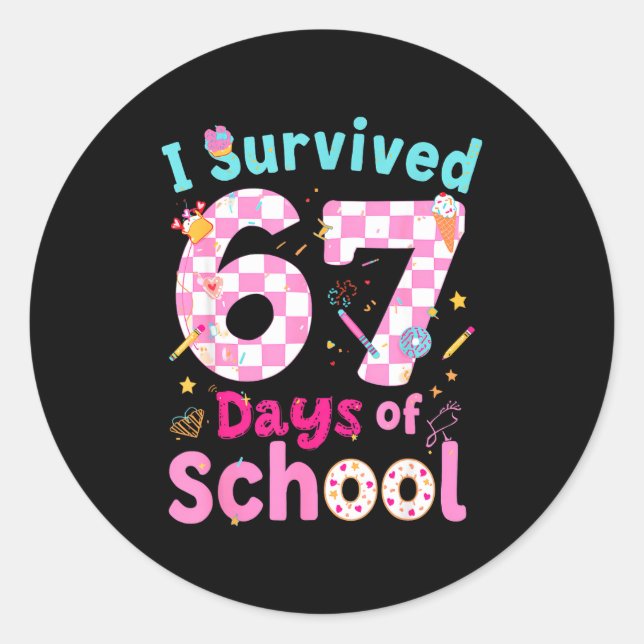 Adesivo Redondo I Survived 67 Days Of School Students Teachers Cut (Frente)
