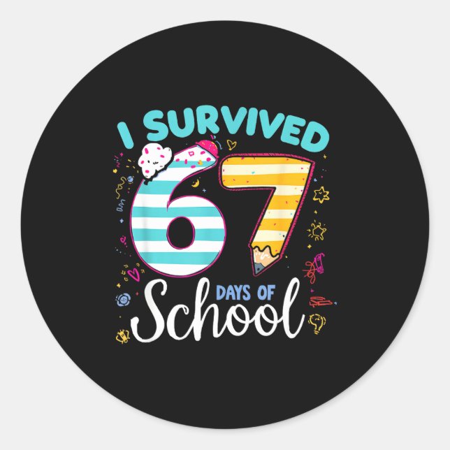 Adesivo Redondo I Survived 67 Days Of School Students Teachers Cut (Frente)