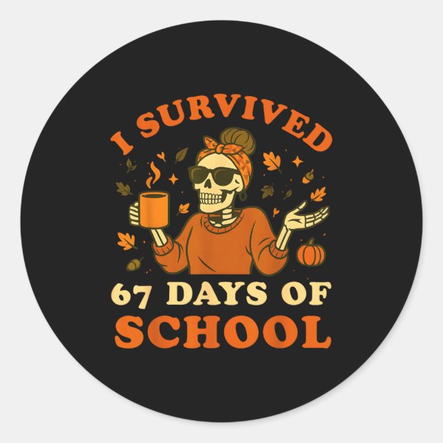 Adesivo Redondo I Survived 67 Days Of School Teacher Skeleton Funn (Frente)