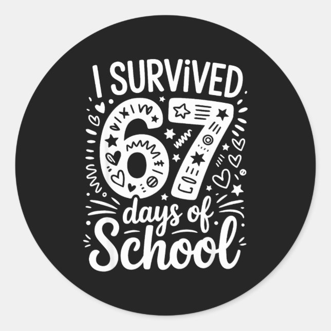 Adesivo Redondo I Survived 67 Days Of School Teacher Student Six S (Frente)
