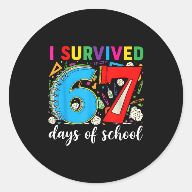 Adesivo Redondo I Survived 67 Days Of School Teacher Student Six S (Frente)