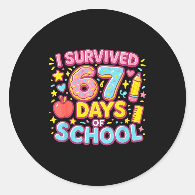 Adesivo Redondo I Survived 67 Days Of School Teachers Students  (Frente)
