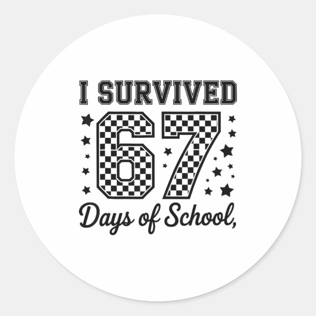 Adesivo Redondo I Survived 67 Days Of School Teachers Students  (Frente)