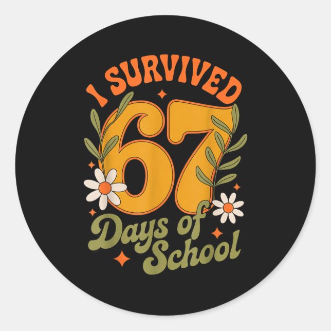 Adesivo Redondo I Survived 67 Days Of School Teachers Students Ret (Frente)