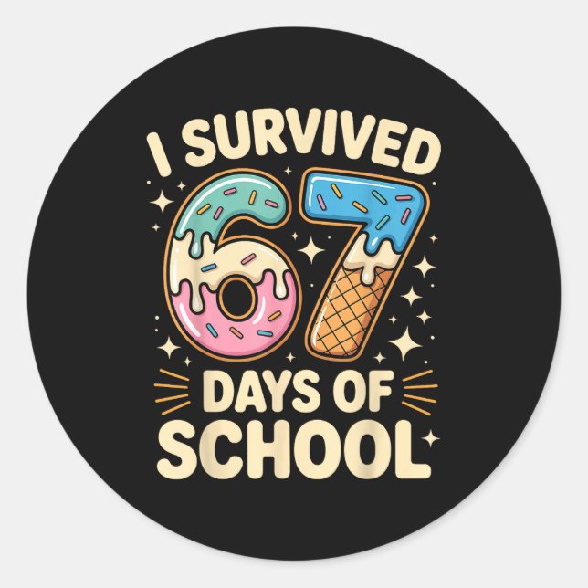 Adesivo Redondo I Survived 67 Days Of School With A Funny Ice Crea (Frente)