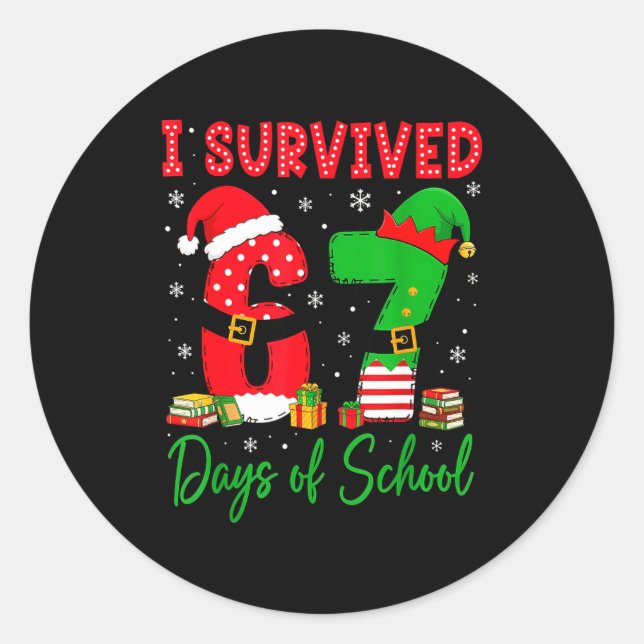 Adesivo Redondo I Survived 67 Six Seven Days Of School Teacher Chr (Frente)