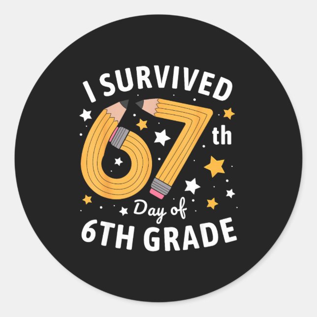 Adesivo Redondo I Survived 67th Day Of 6th Grade 67 Days Of School (Frente)
