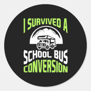 Adesivo Redondo I Survived A School Bus Conversion