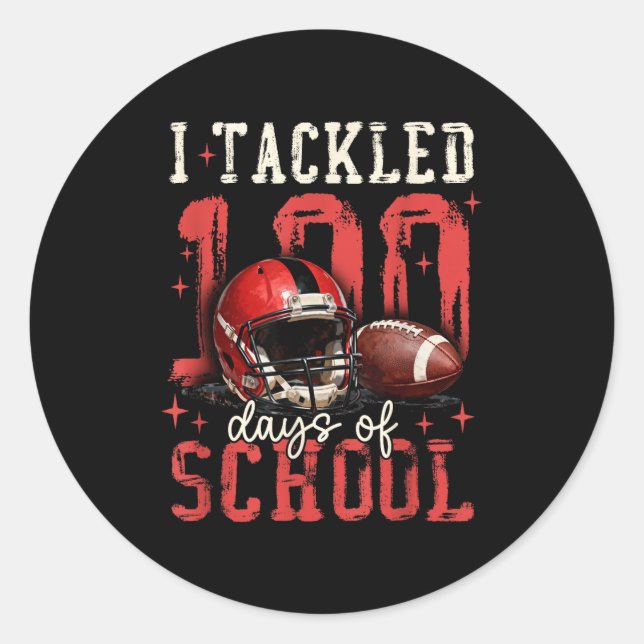 Adesivo Redondo I Tackled 100 Days Of School Football Men Boy Kid  (Frente)