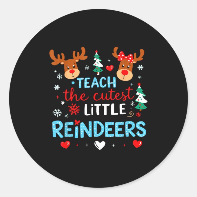 Adesivo Redondo I Teach The Cutest Little Reindeers Teacher Christ (Frente)