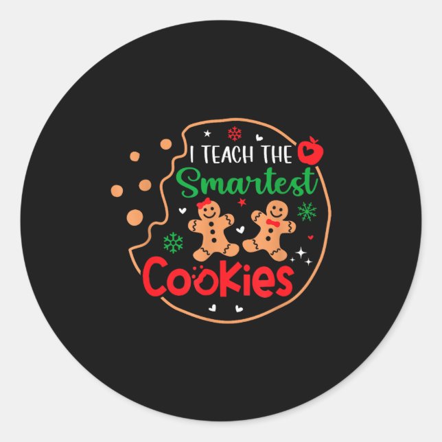 Adesivo Redondo I Teach The Smartest Cookies Funny Christmas Xmas  (Frente)