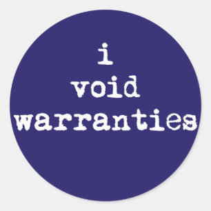 Adesivo Redondo I Void Warranties Round Stickers