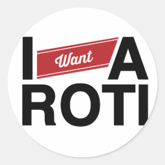 Adesivo Redondo " I want A Roti" (Red)