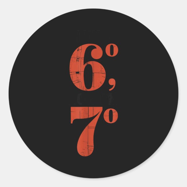 Adesivo Redondo I Was 60 Now I'm 70 Birthday Grandma 67 Funny Matc (Frente)