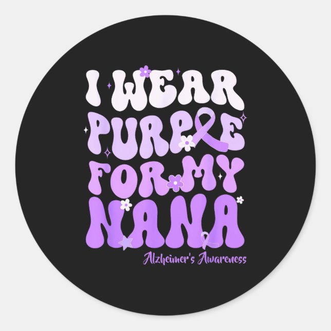 Adesivo Redondo I Wear Purple For My Nana Heimers Awareness Suprt  (Frente)
