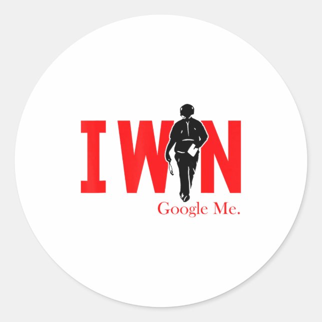 Adesivo Redondo I Win Google Me Motivational Confidence Shirt  (Frente)