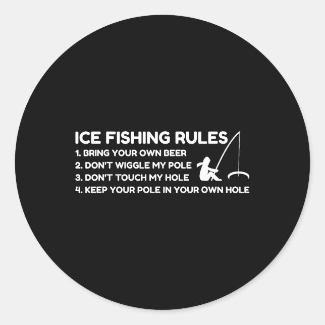 Adesivo Redondo Ice Fishing Rules Funny  (Frente)