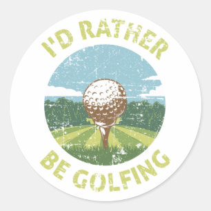 Adesivo Redondo Id Preferencialmente Be Golfing
