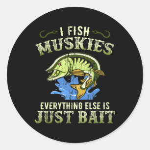 Adesivo Redondo Ideia de Presente de Pesca Musky Camisa Muskie 