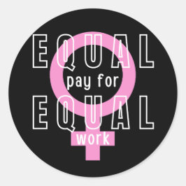 Adesivo Redondo Igualdade De Remuneração Para Trabalho Igual Femin