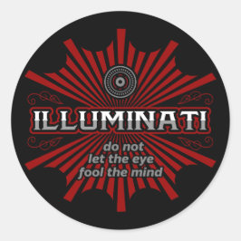 Adesivo Redondo Illuminati não deixe os olhos enganarem a mente