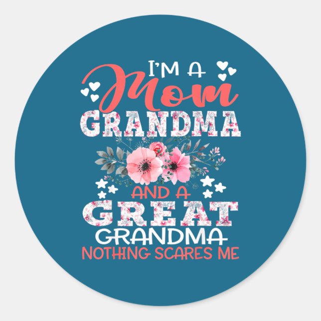 Adesivo Redondo I'm A Mom Grandma A Great Grandma Nothing Es Me Fl (Frente)