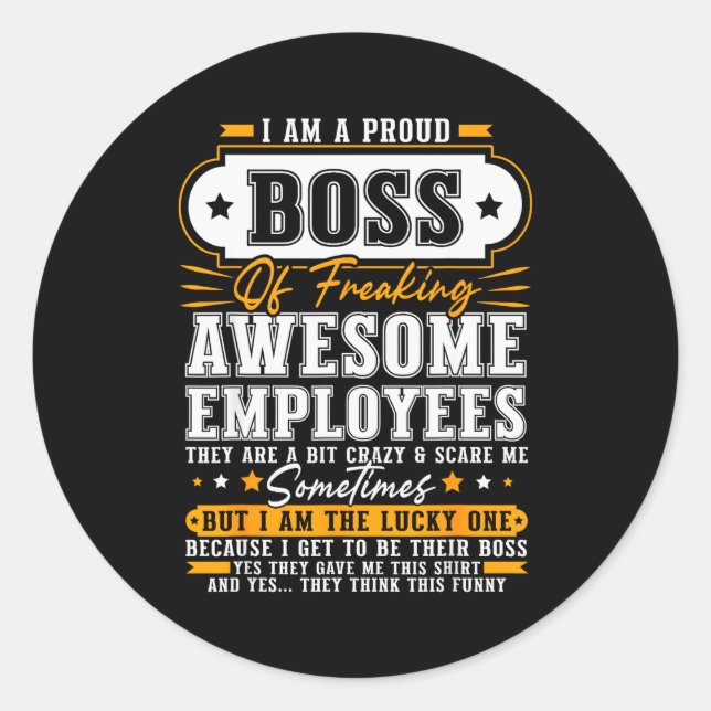 Adesivo Redondo I'm A Proud Boss Of Freaking Awesome Employees Fun (Frente)