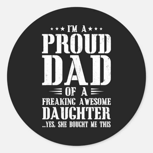 Adesivo Redondo I'm A Proud Dad Of Awesome Daughter Family Papa (Frente)
