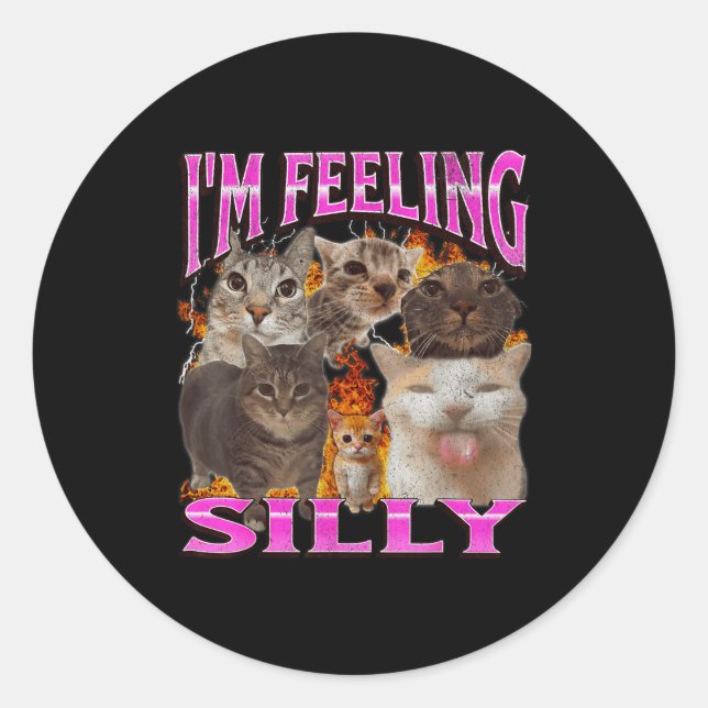 Adesivo Redondo I'm Feeling Silly Funny Cat Meme Bootleg Graphic F (Frente)