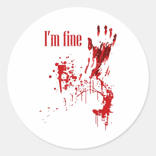 Adesivo Redondo I'm Fine Bloody Funny Halloween Costume Men Women  (Frente)