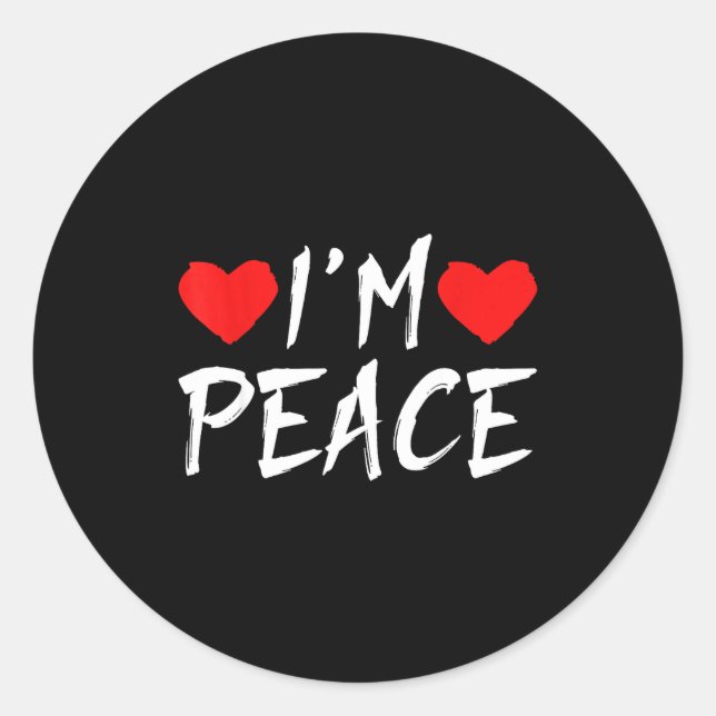 Adesivo Redondo I'm Peace Funny Couples Tee Valentine's Day Couple (Frente)