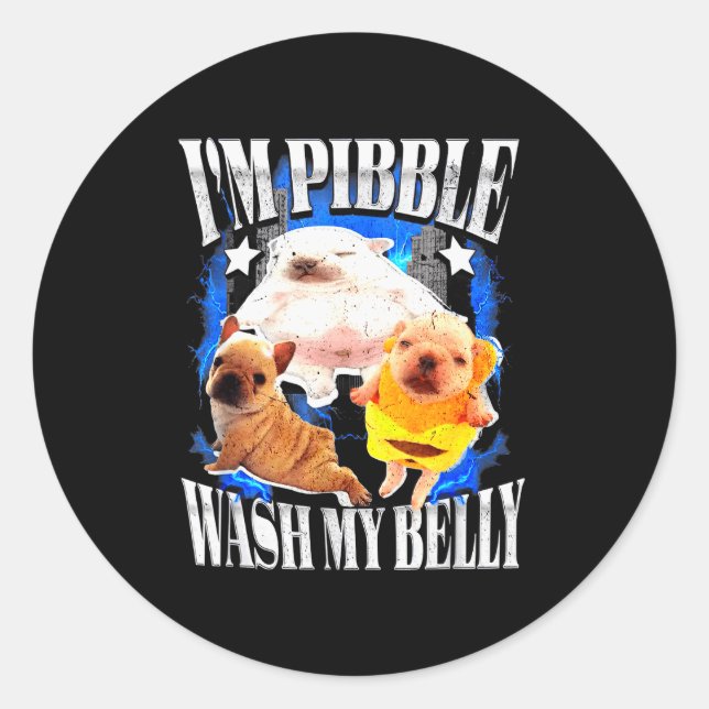 Adesivo Redondo Im Pibble Wash My Belly Frenchie Bulldog  (Frente)
