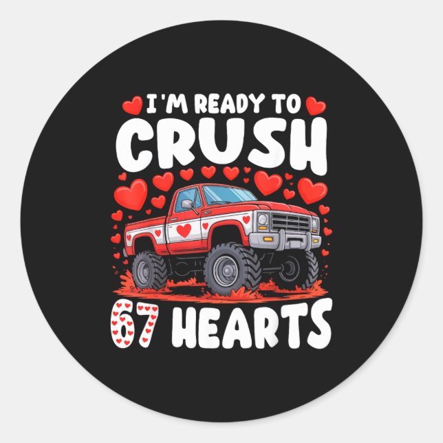 Adesivo Redondo I'm Ready To Crush 67 Hearts Truck Funny 6 7 Valen (Frente)