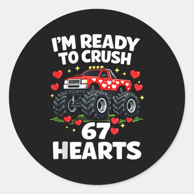 Adesivo Redondo I'm Ready To Crush 67 Hearts Truck Valentines Day  (Frente)