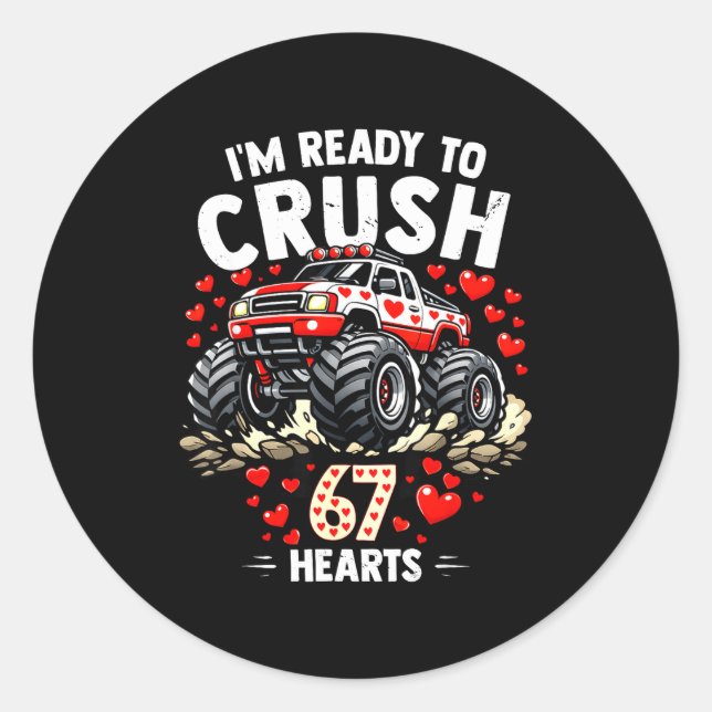Adesivo Redondo I'm Ready To Crush 67 Hearts Truck Valentines Day  (Frente)
