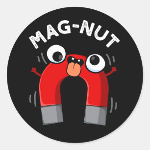 Adesivo Redondo Ímã Mag-nut divertido com trocadilho e fundo escur