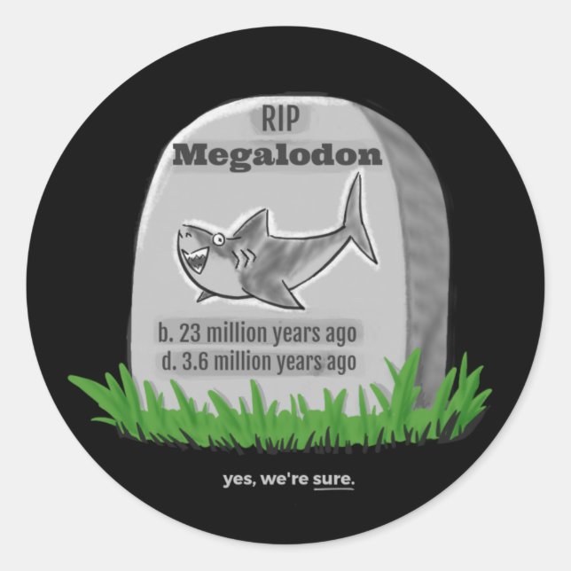 Adesivo Redondo Imagem de Megalodon RIP (Frente)
