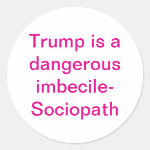 Adesivo Redondo Imbecil-Sociopata Trump Hankamer Artjunkhaus Amor