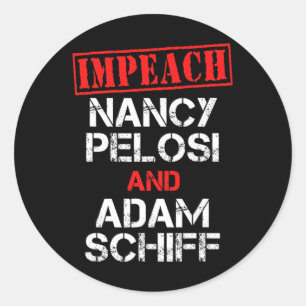 Adesivo Redondo Impeach Nancy Pelosi Impeach Adam Schiff Contra De