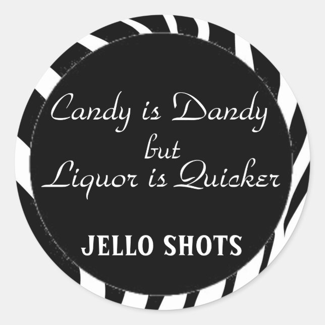 Adesivo Redondo impressão zebra, círculo negro, Candy é Dandy, mas (Frente)