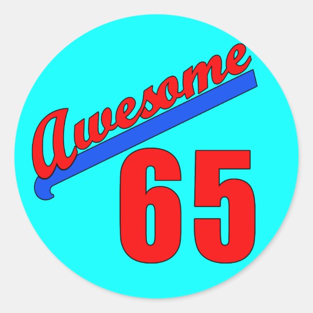 Adesivo Redondo Incrível aos 65 anos (Frente)