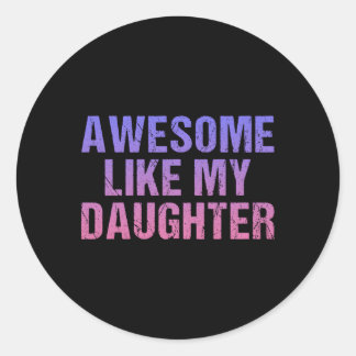 Adesivo Redondo Incrível Como Minha Dia de os pais Filha