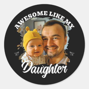 Adesivo Redondo Incrível Como Minha Filha Foto Personalizada do Pa