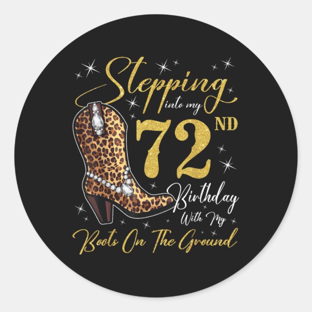 Adesivo Redondo Indo Ao Meu 72º Aniversário Com As Minhas Botas (Frente)