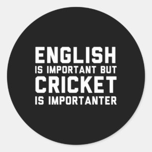 Adesivo Redondo Inglês É Importante Mas Críquete É Mais Importante